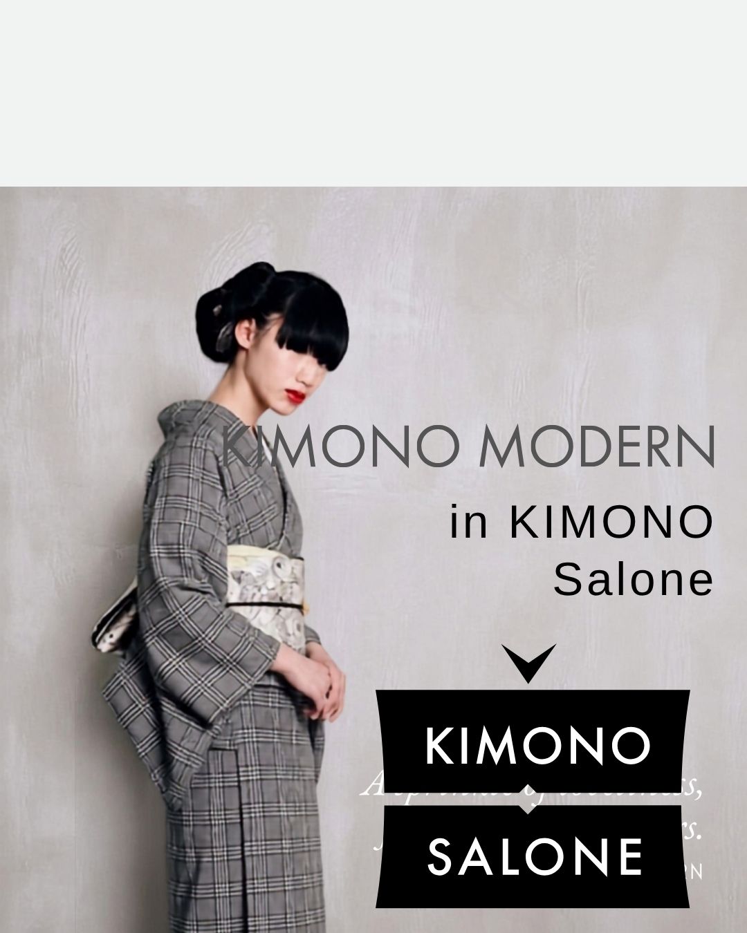 KIMONO MODERN in KIMONO Salone きものサローネ2026